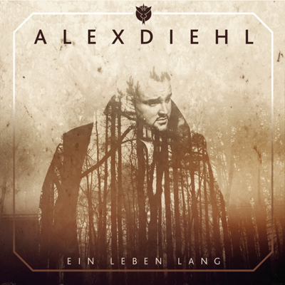 Alex Diehl - Ein Leben lang