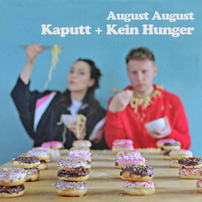 August August - Kaputt + Kein Hunger Cover
