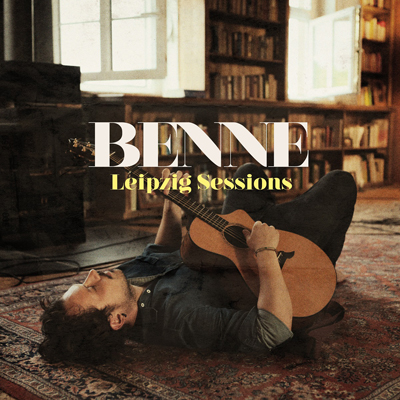 Benne - Leipzig Sessions