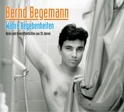 Bernd Begemann - Wahre Begebenheiten