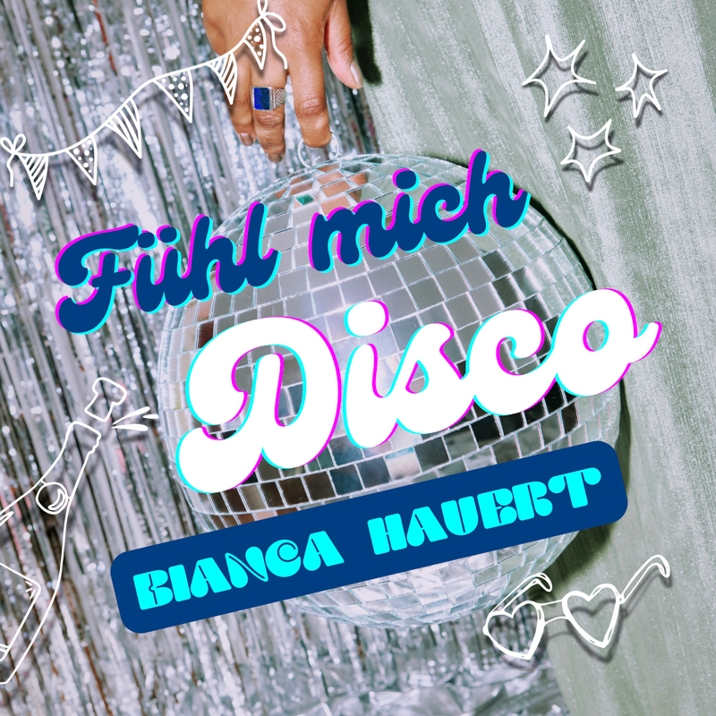 Bianca Hauert - Fühl mich Disco Cover
