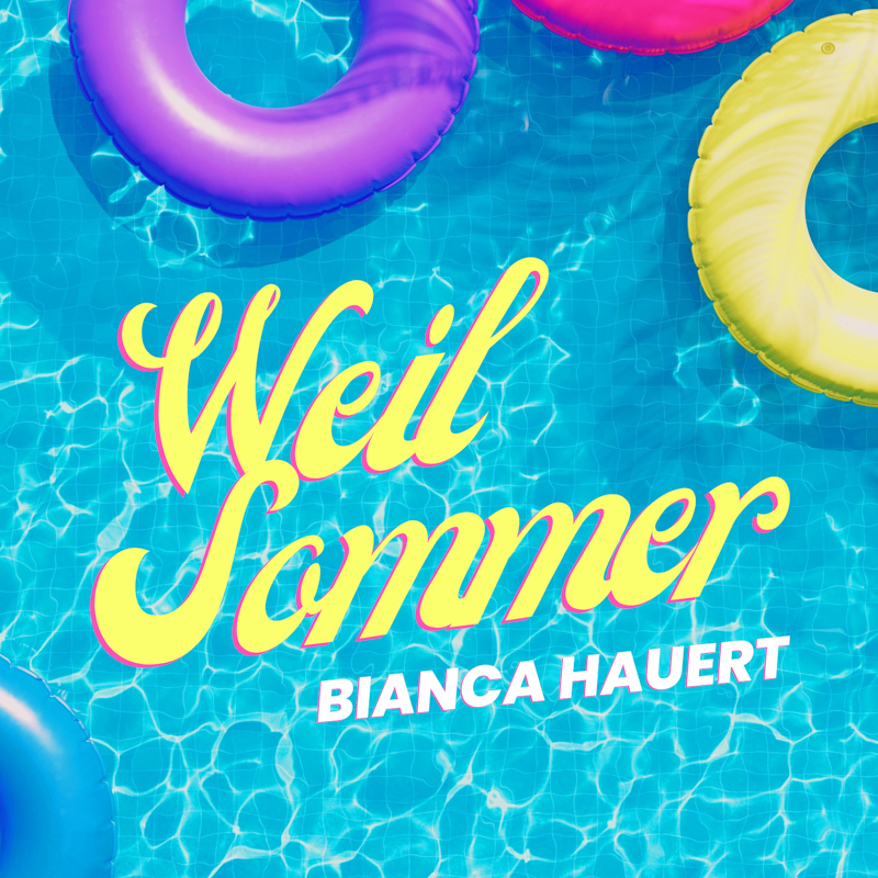 Bianca Hauert - Weil Sommer Cover