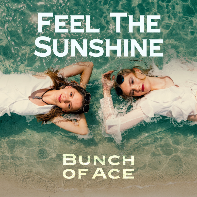 Bunch of Ace - Feel the sunshine Bunch of Ace - Feel the sunshine
