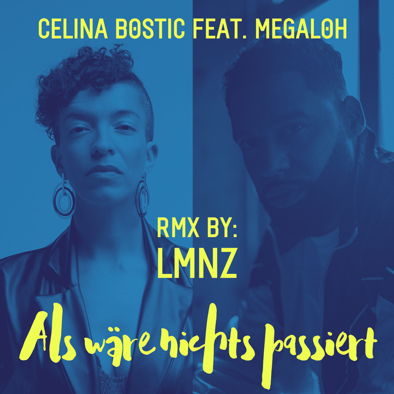 Celina Bostic - Als wäre nichts passiert feat. Megaloh (LMNZ Remix) Cover