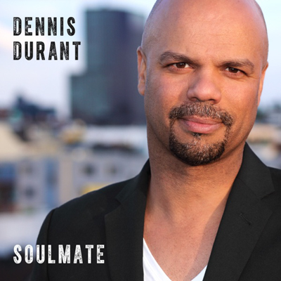 Dennis Durant - Soulmate