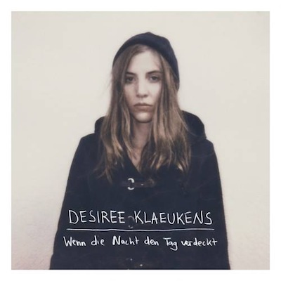 Desiree Klaeukens | Wenn die Nacht den Tag verdeckt