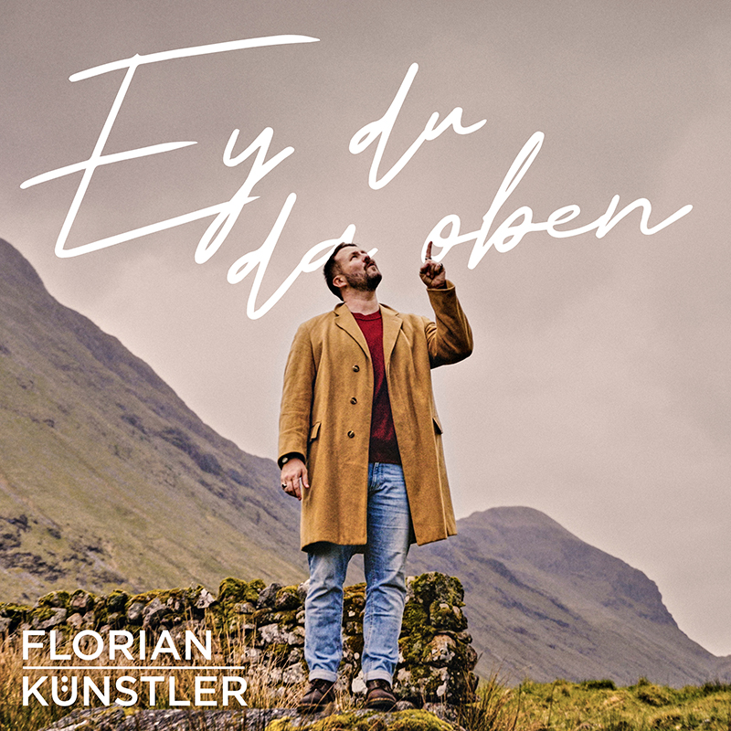 Florian Künstler - Ey du da oben