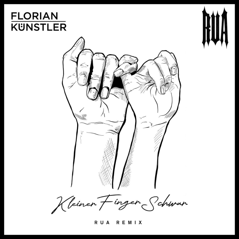 Florian Künstler - Kleiner Finger Schwur Rua Remix Cover