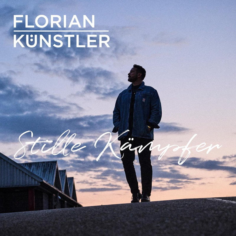 Florian Künstler  - Stille Kämpfer