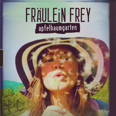 Fräulein Frey - Apfelbaumgarten