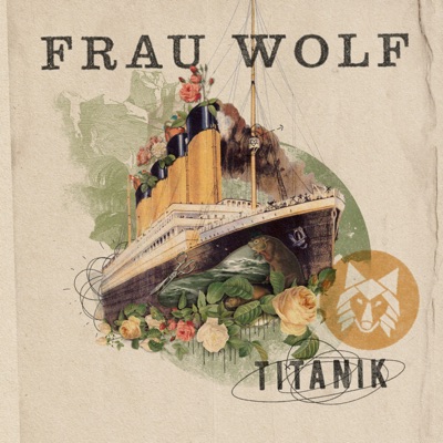 Frau Wolf - Titanik