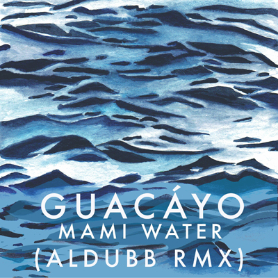 Guacáyo - Mami Water (Aldubb RMX)