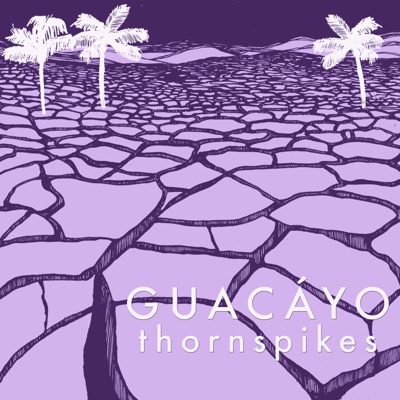 Guacáyo - Thornspikes