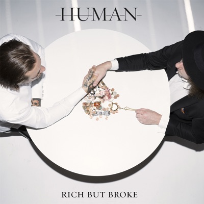 HUMAN - Rich but Broke