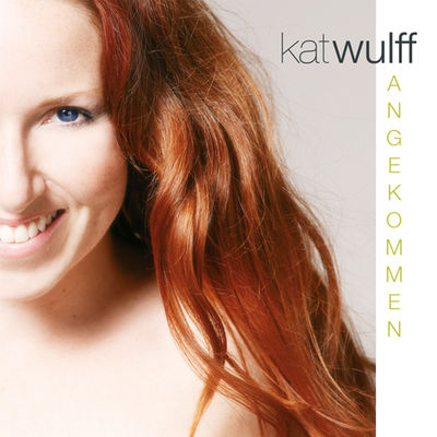 Kat Wulff - Angekommen