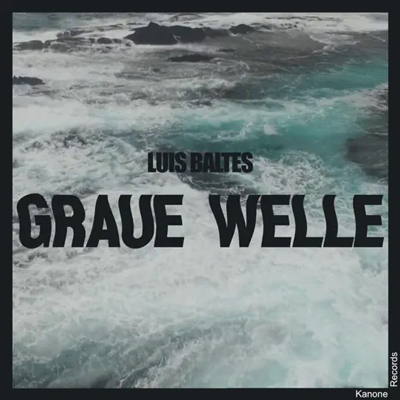 Luis Baltes - Graue Welle