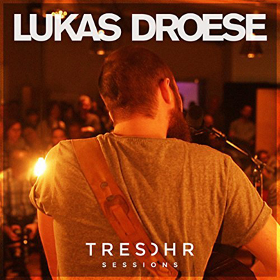 Lukas Droese - Tresohr Sessions