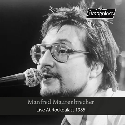 Manfred Maurenbrecher - Live at Rockpalast 1985