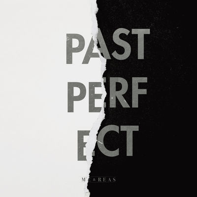 Me and Reas - Past Perfect