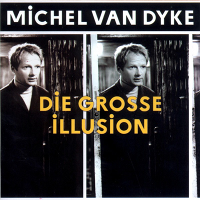 Michel van Dyke - Die große Illusion