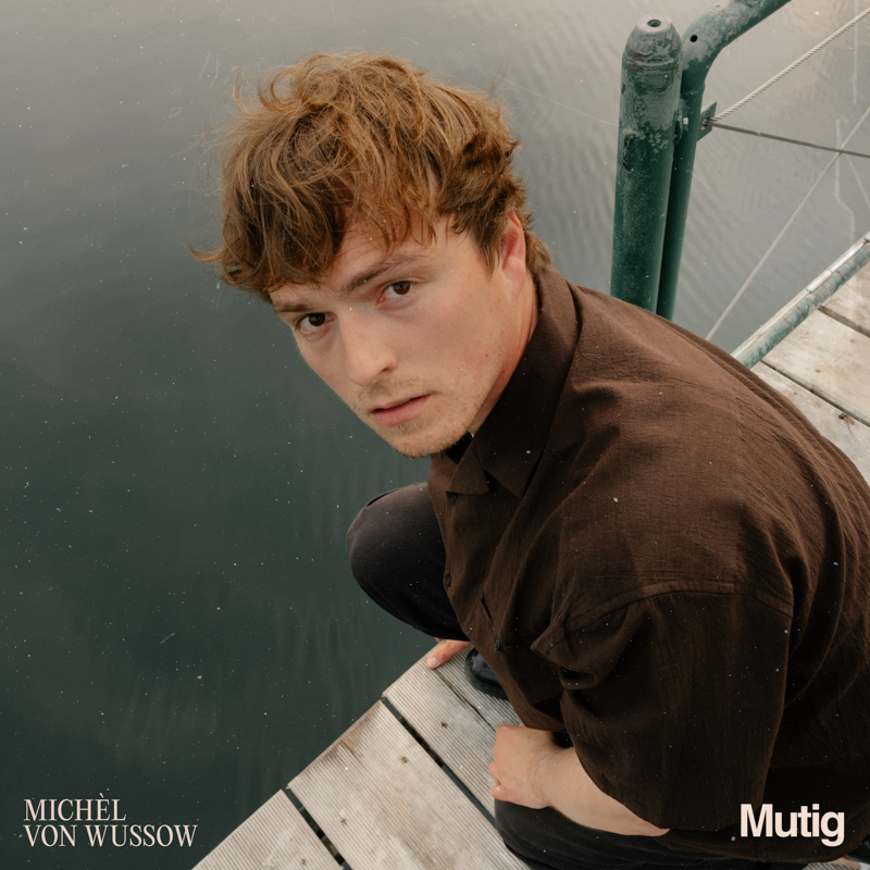 Michèl von Wussow - Mutig