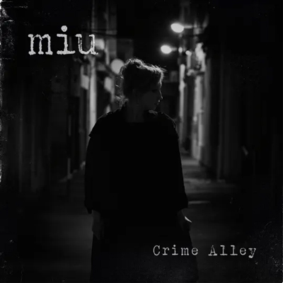 Miu - Crime Alley