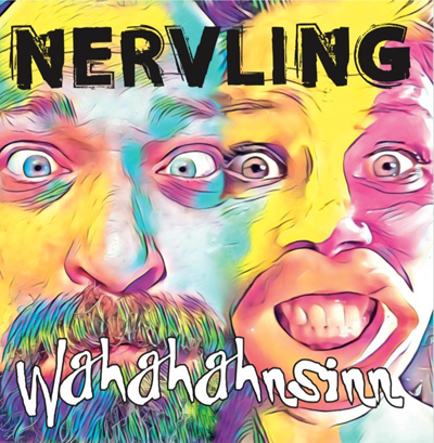 Nervling - Wahahahnsinn