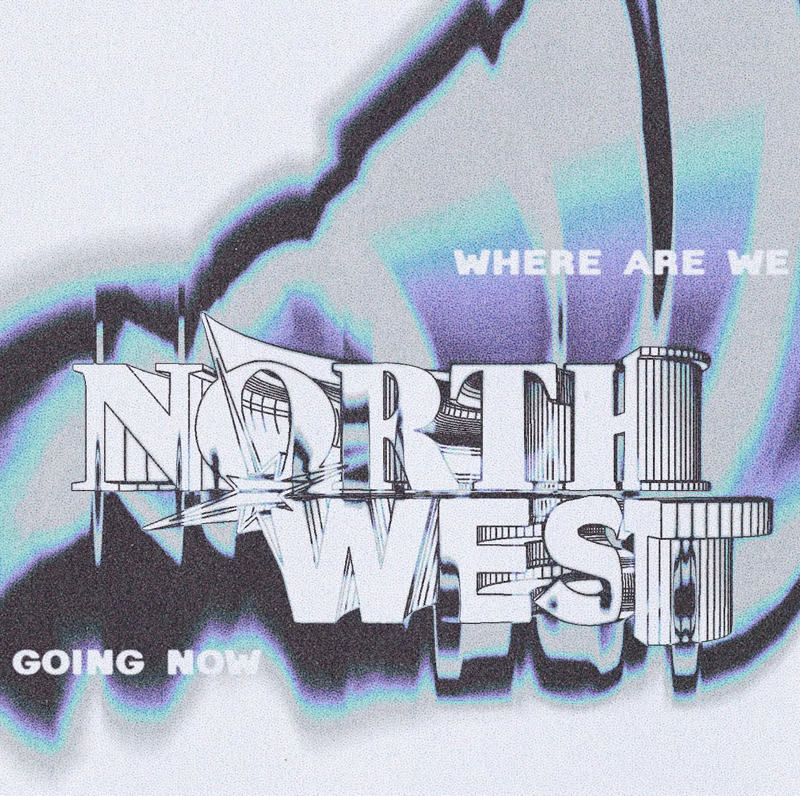 North West - Where are we going now