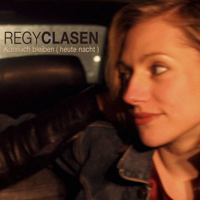 Regy Clasen - Kann ich bleiben