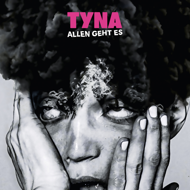 TYNA - Allen geht es Cover
