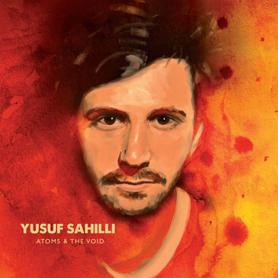 Yusuf Sahilli - Atoms and the Void